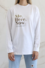 Longsleeve Me Here Now Tshirt - White