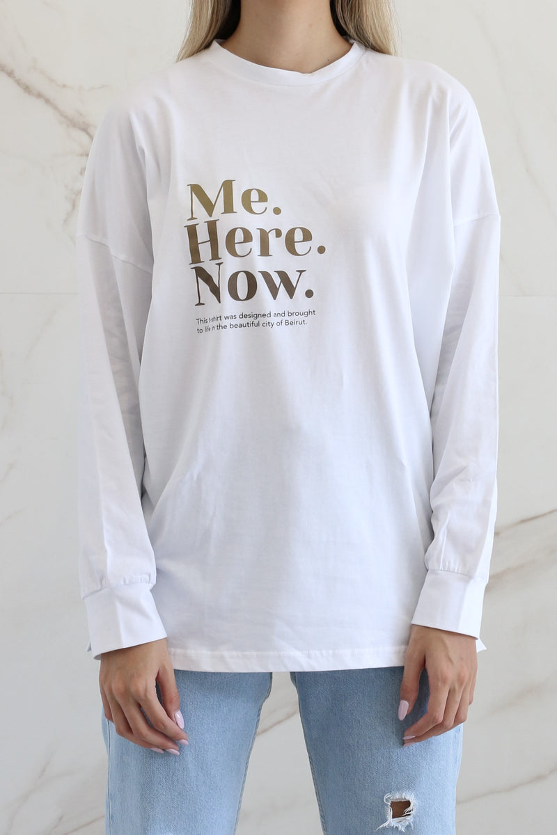 Longsleeve Me Here Now Tshirt - White