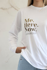 Longsleeve Me Here Now Tshirt - White