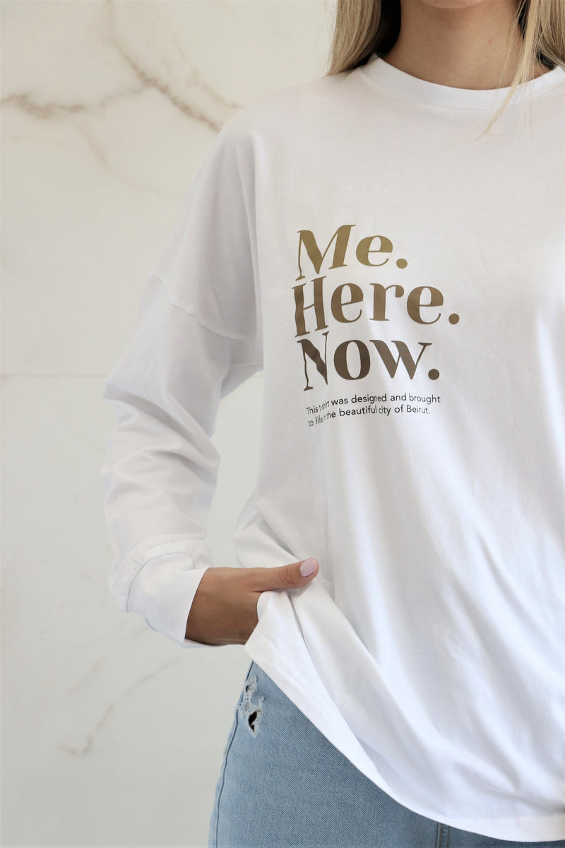 Longsleeve Me Here Now Tshirt - White